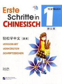 Erste Schritte in Chinesisch - Textbuch 1: Version mit vereinfachten Schriftzeichen (+CD)