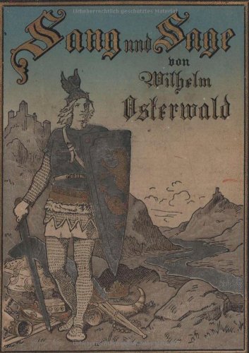 Sang und Sage: Erzählungen aus Deutschlands Vorzeit