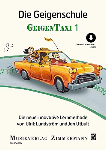 Die Geigenschule: Geigentaxi. Band 1. Violine.