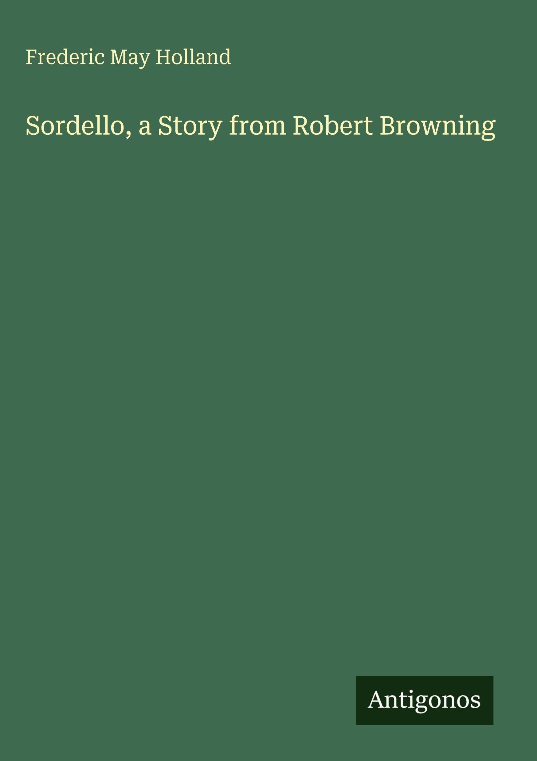 Sordello, a Story from Robert Browning