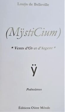 (MÿstiCium): Vents d'Or et d'Argent