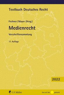Medienrecht: Vorschriftensammlung. (Textbuch Deutsches Recht)