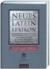 Neues Latein-Lexikon: Lexicon recentis latinitatis. Über 15.000 Stichwörter der heutigen Alltagssprache in lateinischer Übersetzung