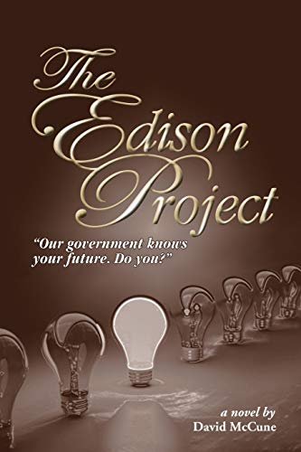 The Edison Project: Our Government knows your Future. Do you?