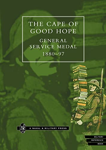 Cape of Good Hope General Service Medal Roll 1880-97 (Military Reference Book)