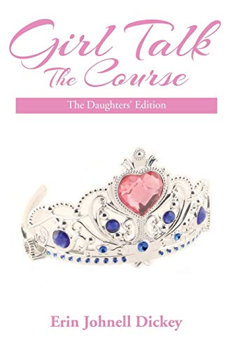 Girl Talk: The Course: The Daughters' Edition