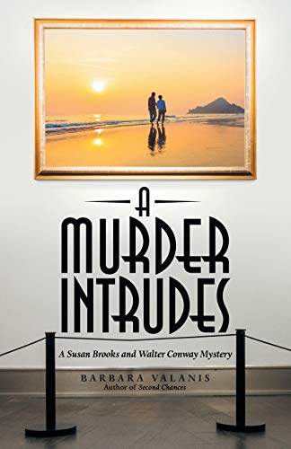 A Murder Intrudes: A Susan Brooks and Walter Conway Mystery