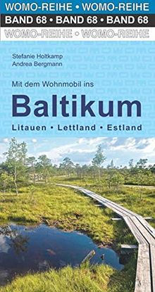 Mit dem Wohnmobil ins Baltikum: Litauen, Lettland, Estland (Womo-Reihe)