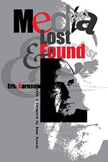 Media Lost and Found (Communications and Media Studies, Band 4)