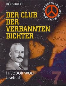 Lesebuch: Fontane, Jacobsen, Dreyfus-Affäre, Zola, Hauptmann von Köpenick, Anatole France, (Feuilleton) Kastanien, Julikrise 1914, (Interview) Fürst ... 170 Min. (Club der verbannten Dichter)