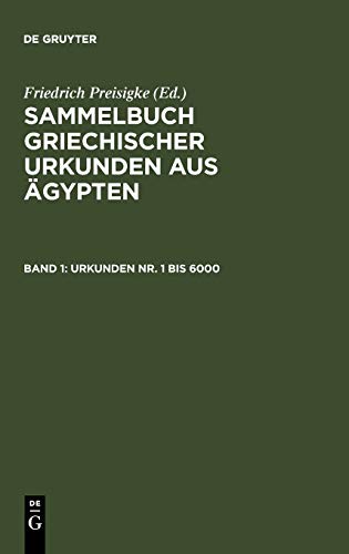 Urkunden Nr. 1 bis 6000 (Sammelbuch griechischer Urkunden aus Ägypten)