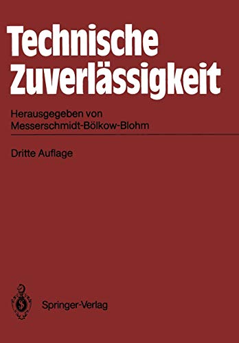 Technische Zuverlässigkeit: Problematik · Mathematische Grundlagen Untersuchungsmethoden · Anwendungen