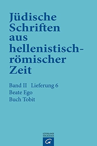 Jüdische Schriften aus hellenistisch-römischer Zeit, Bd 2: Unterweisung in erzählender Form: Buch Tobit