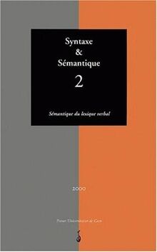 Syntaxe et sémantique, n° 2. Sémantique du lexique verbal