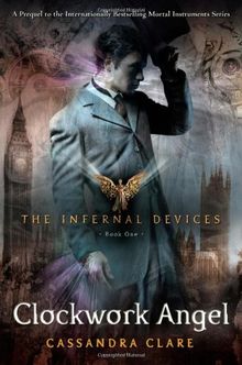 Clockwork Angel (The Infernal Devices)