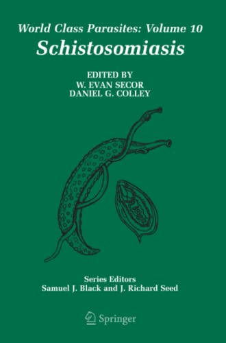 Schistosomiasis (World Class Parasites, Band 10)
