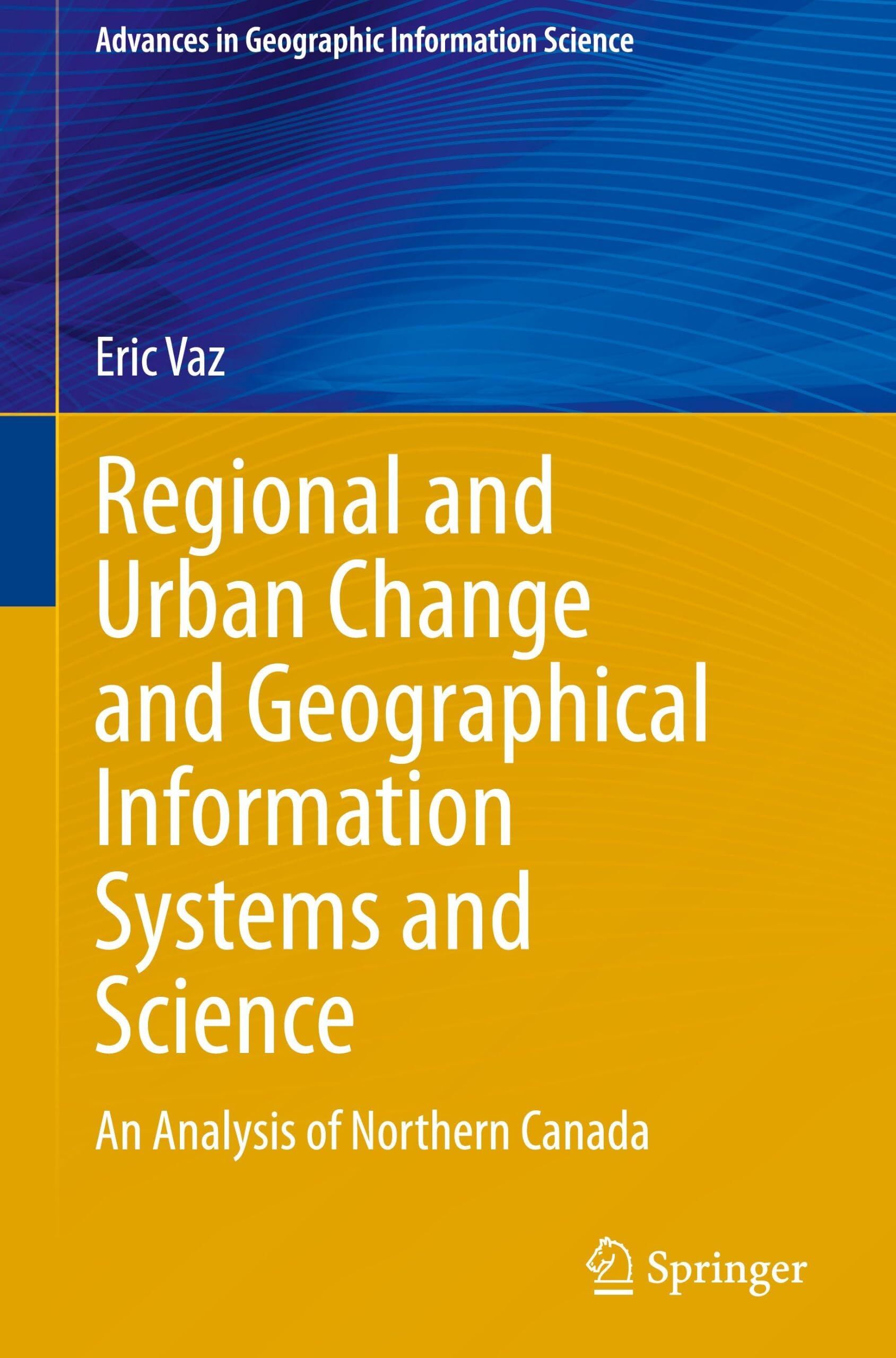 Regional and Urban Change and Geographical Information Systems and Science