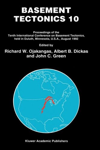Basement Tectonics 10 (Proceedings of the International Conferences on Basement Tectonics)
