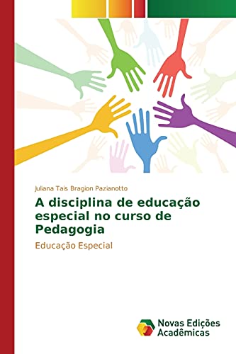 A disciplina de educação especial no curso de Pedagogia: Educação especial