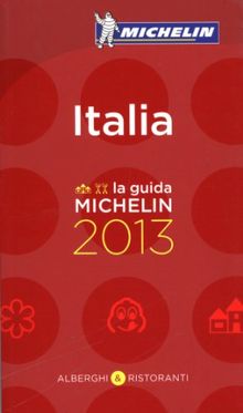 MICHELIN Italia 2013: Hotels & Restaurants (roter Hotelführer Rest)