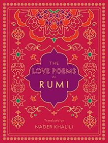 The Love Poems of Rumi: Translated by Nader Khalili (Timeless Rumi)