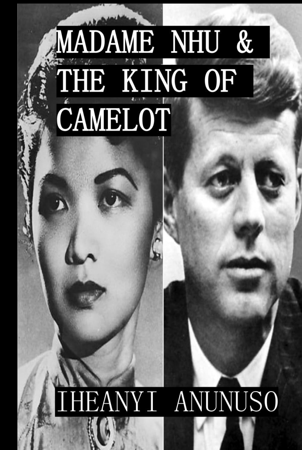 Madame Nhu & The King of Camelot