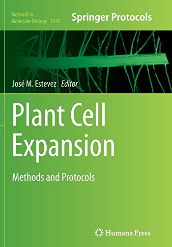 Plant Cell Expansion: Methods and Protocols (Methods in Molecular Biology, Band 1242)