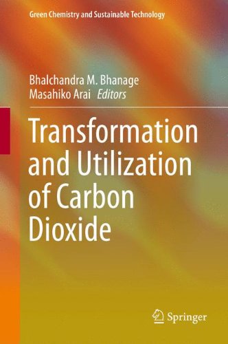 Transformation and Utilization of Carbon Dioxide (Green Chemistry and Sustainable Technology)