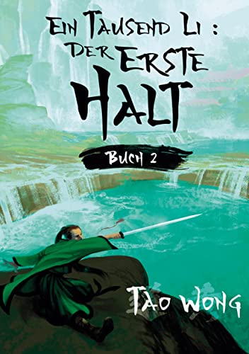 Ein Tausend Li Der erste Halt: Ein Wuxia Kultivation Fantasy Epos