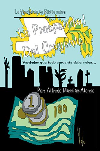 Estudio Sobre la Prosperidad: La Verdadera Prosperidad del Creyente