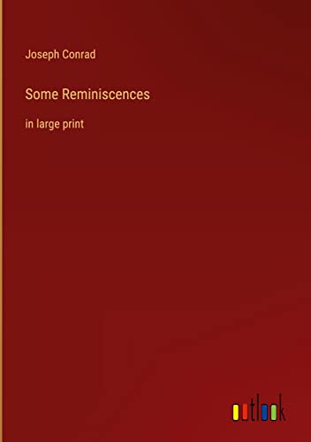 Some Reminiscences: in large print