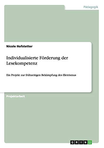 Individualisierte Förderung der Lesekompetenz: Ein Projekt zur frühzeitigen Bekämpfung des Illetrismus