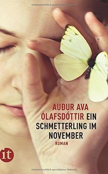 Ein Schmetterling im November: Roman (insel taschenbuch)