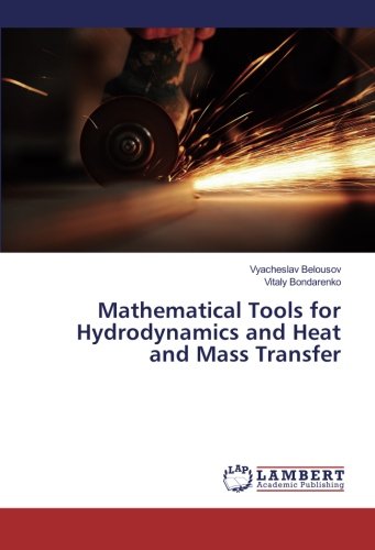 Mathematical Tools for Hydrodynamics and Heat and Mass Transfer