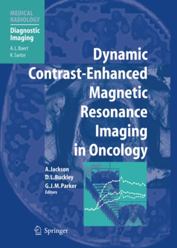 Dynamic Contrast-Enhanced Magnetic Resonance Imaging in Oncology (Medical Radiology)