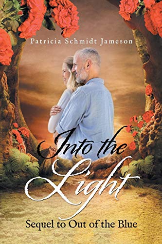 Into the Light: Sequel to Out of the Blue