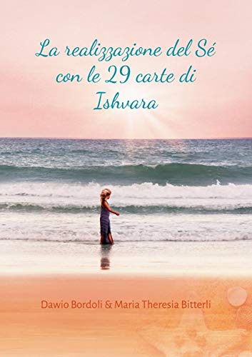 La realizzazione del Sé con le 29 carte di Ishvara