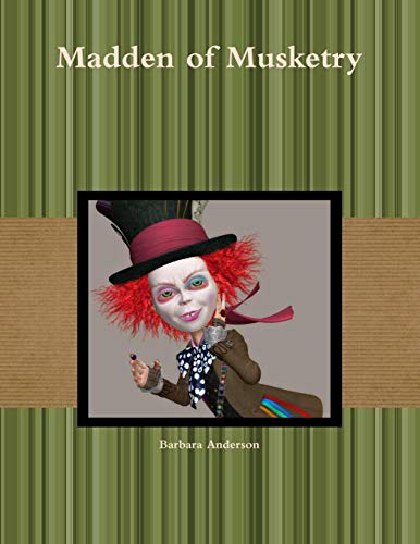 Madden of Musketry
