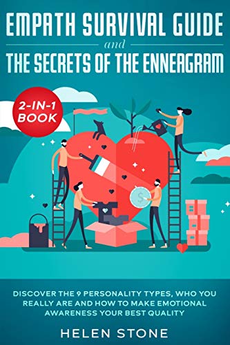 Empath Survival Guide and The Secrets of The Enneagram 2-in-1 Book: Discover The 9 Personality Types, Who You Really Are and How to Make Emotional Awareness Your Best Quality