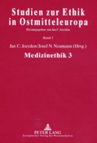 Medizinethik 3: Ethics and Scientific Theory of Medicine (Studien zur Ethik in Ostmitteleuropa)