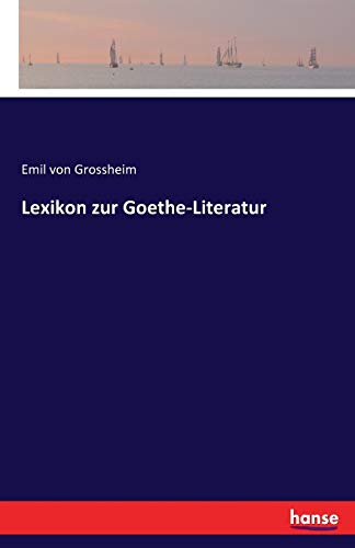 Lexikon zur Goethe-Literatur