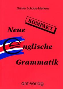 Neue Englische Grammatik kompakt