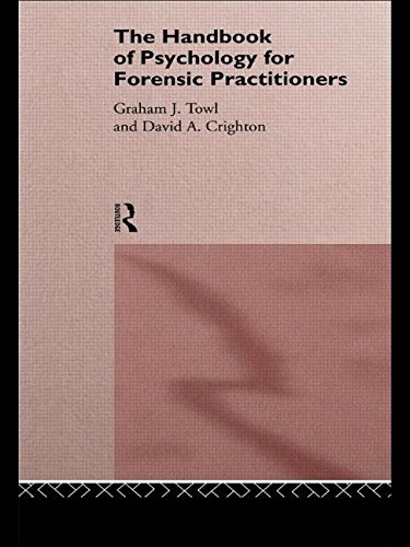 Towl, Graham J. The Handbook Of Psychology For Forensic Practioners