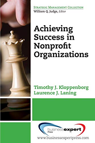 Achieving Success in Nonprofit Organizations (Strategic Management Collection)