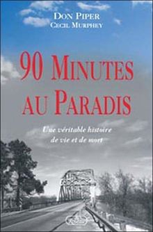 90 Minutes au paradis : Une véritable histoire de vie et de mort