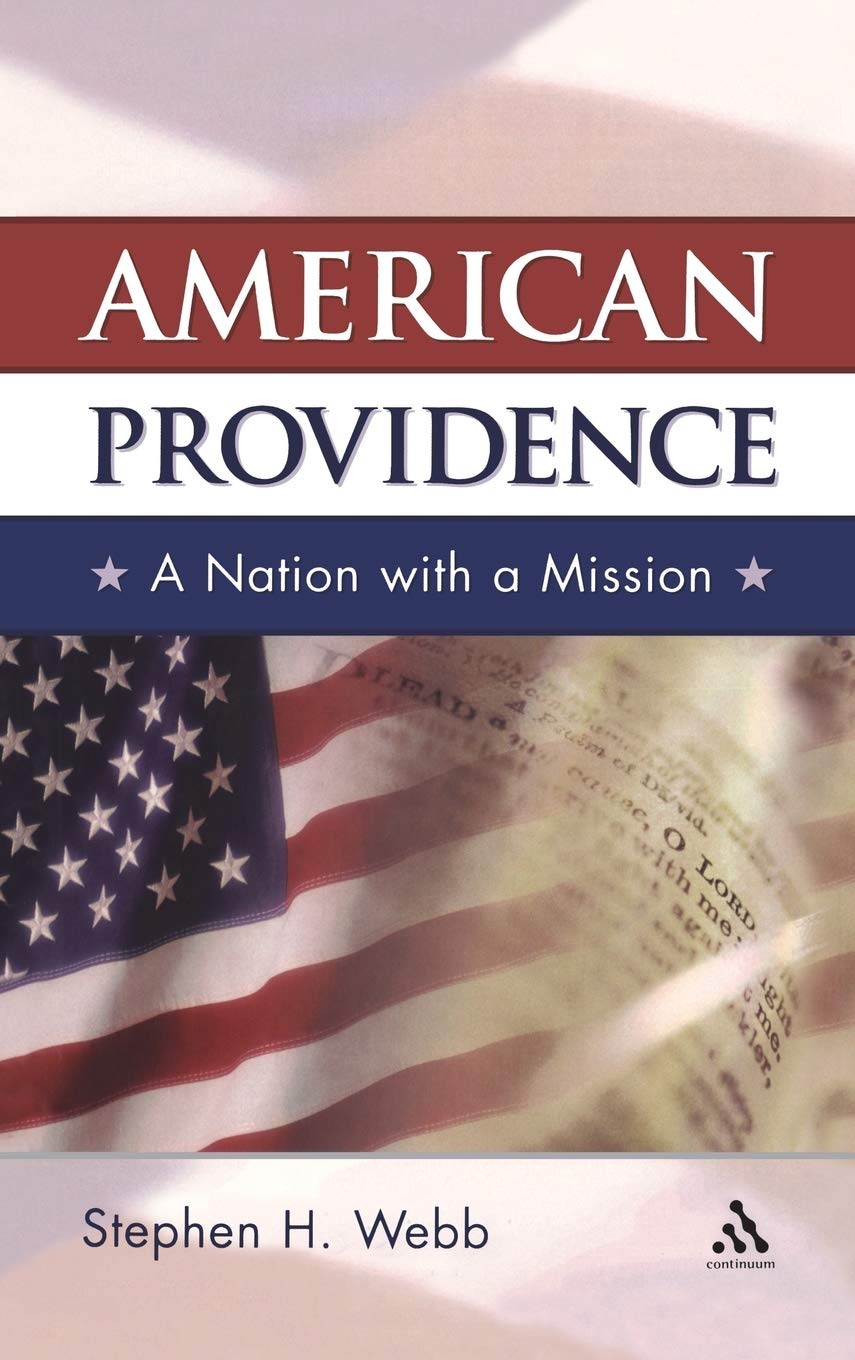 American Providence: A Nation with a Mission: A Nationl with a Mission