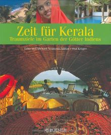 Zeit für Kerala  Traumziele im Garten der Götter Indiens von Neumann-Adrian, Michael, Neumann-Adrian, Edda | Buch | Zustand sehr gut
