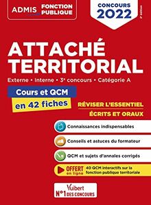 Attaché territorial, concours 2022 : externe, interne, 3e concours, catégorie A : cours et QCM en 42 fiches