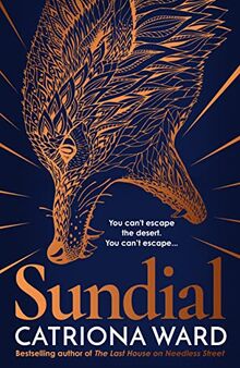 Sundial: from the author of Sunday Times bestseller The Last House on Needless Street