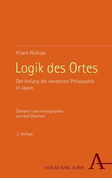 Logik des Ortes: Der Anfang der modernen Philosophie in Japan